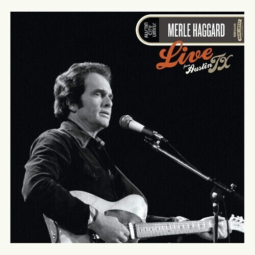 Merle Haggard / Live From Austin, Tx &#39;78