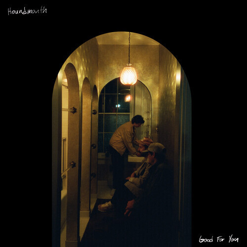 Houndmouth / Good For You