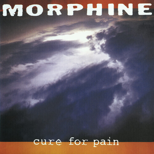 Morphine / Cure For Pain