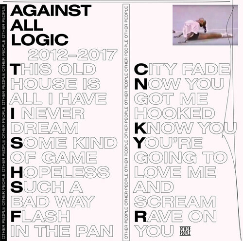 Against All Logic / 2012-2017