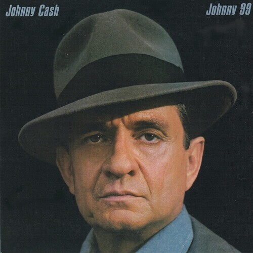 Johnny Cash / Johnny 99