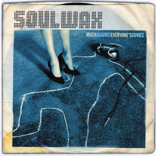 Soulwax / Much Against Everyone's Advice