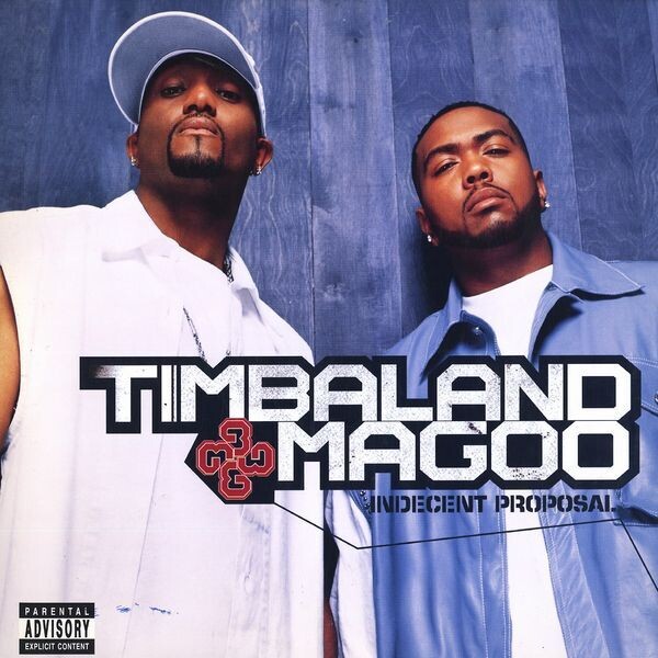 Timbaland & Magoo / Indecent Proposal