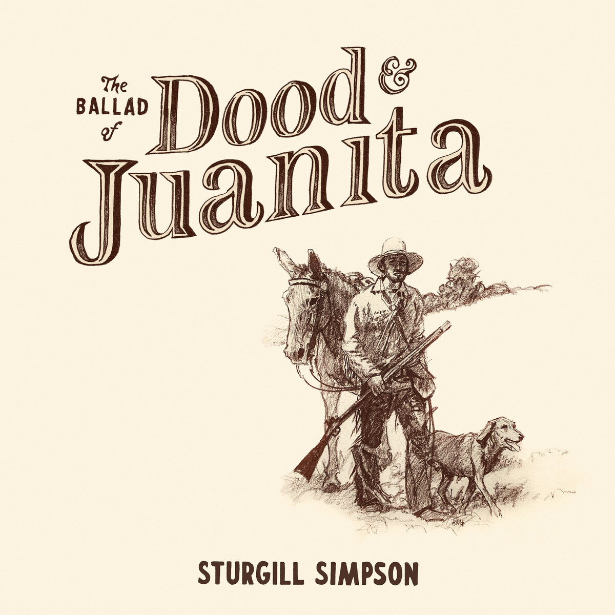 Sturgill Simpson / Ballad Of Dood &amp; Juanita