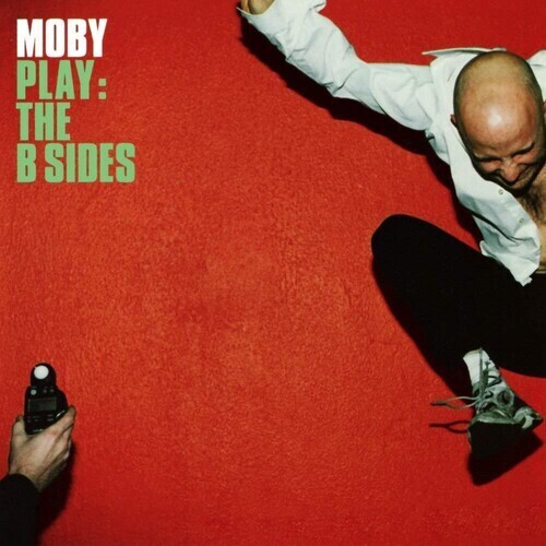 Moby / Play: The B-Sides