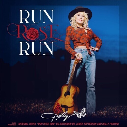 Dolly Parton / Run Rose Run