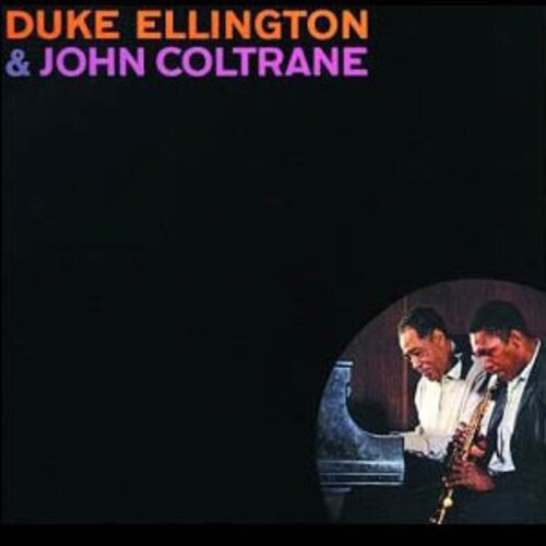 Duke Ellington &amp; John Coltrane