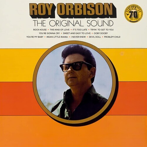 Roy Orbison / The Original Sound (79th Anniversary)