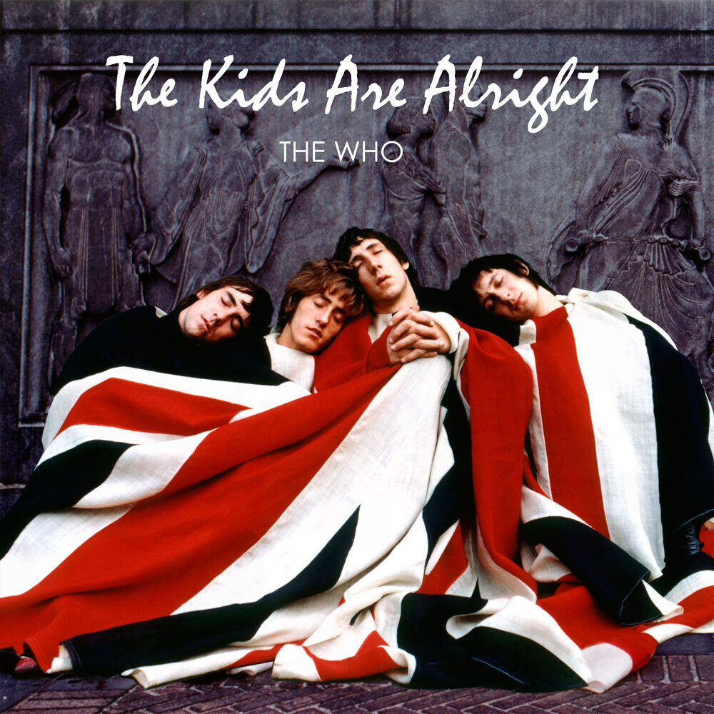 The Who / The Kids Are Alright Reissue