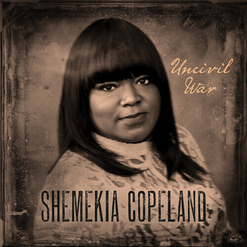 Shemekia Copeland / Uncivil War