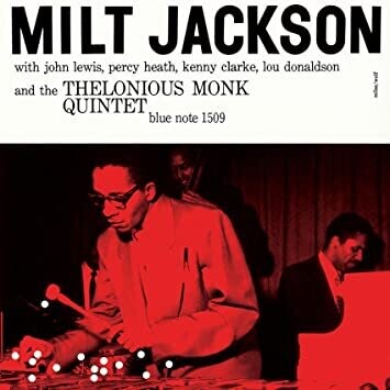 Milt Jackson / Milt Jackson And The Thelonious Monk Quintet