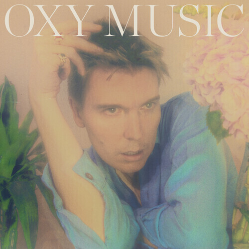 Alex Cameron / Oxy Music (Teal Vinyl)