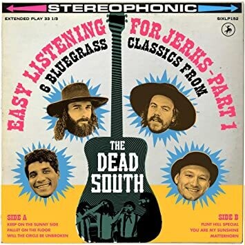 The Dead South / Easy Listening For Jerks Part 1