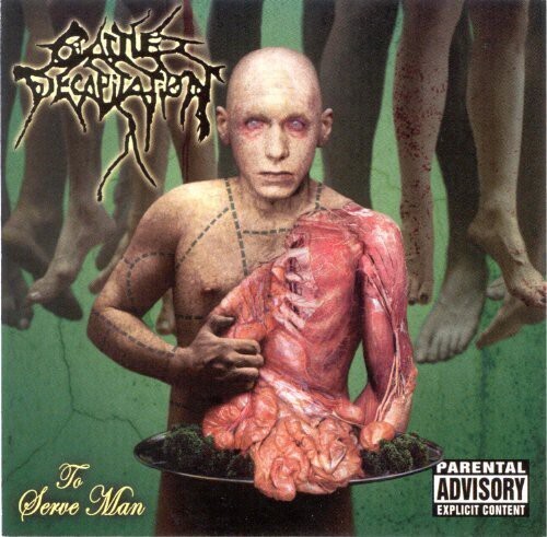 Cattle Decapitation / To Serve Man