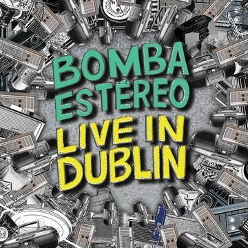 RSD22 Bomba Estero / Live In Dublin