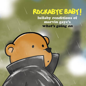 RSD22 Rockabye Baby! / Lullaby Rendition Of Marvin Gaye&#39;s What&#39;s Going On