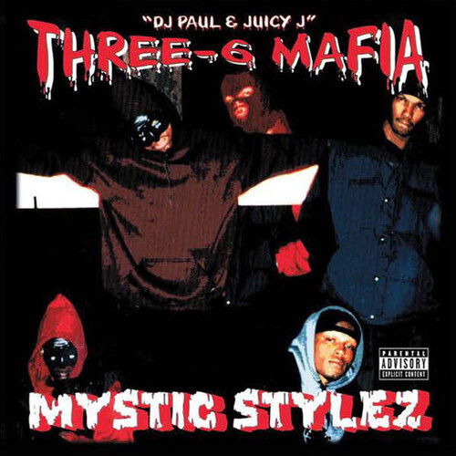 Three 6 Mafia / Mystic Stylez
