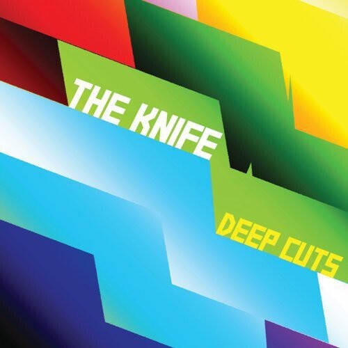 The Knife / Deep Cuts