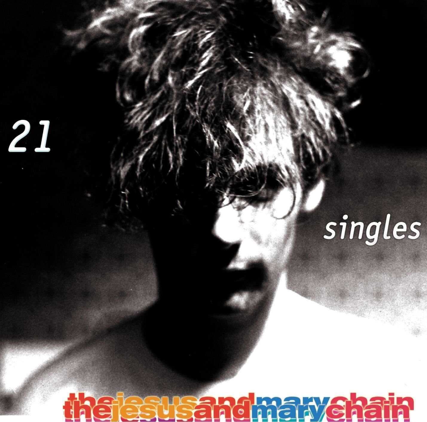 The Jesus And Mary Chain / 21 Singles