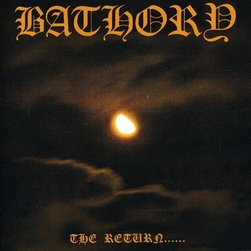 Bathory / The Return