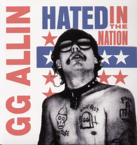 GG Allin / Hated In The Nation