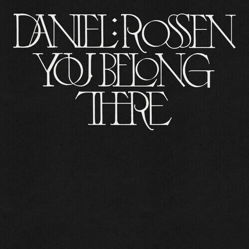 Daniel Rossen / You Belong There