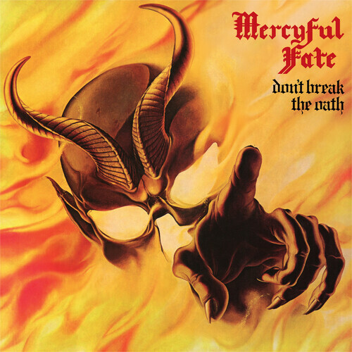 Mercyful Fate / Don't Break The Oath 