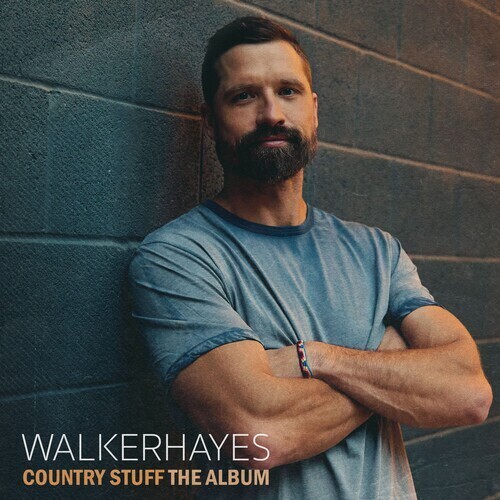 Walker Hayes / Country Stuff The Album PRE ORDER (8/26)