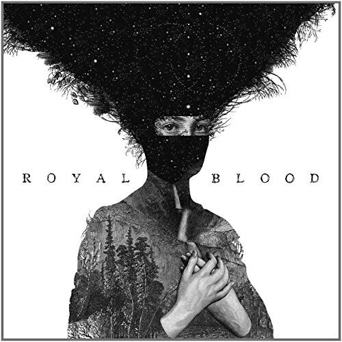 Royal Blood / Self Titled