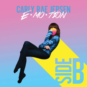 Carly Rae Jepsen / Emotion Side B