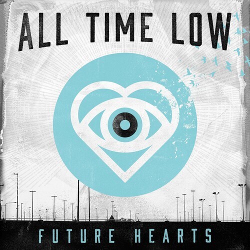 All Time Low / Future Hearts