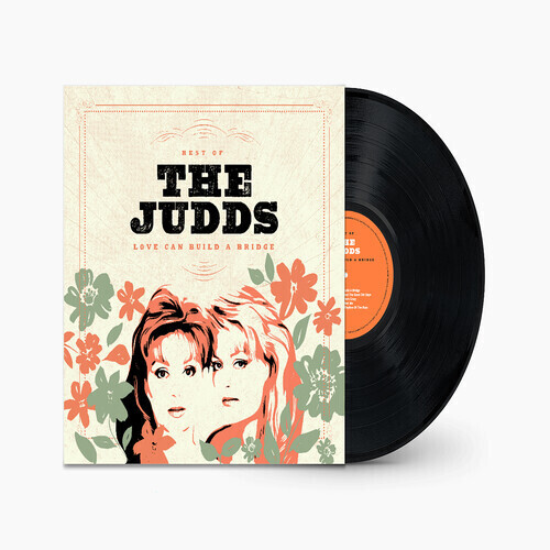 The Judds / Love Can Build A Bridge: Best Of