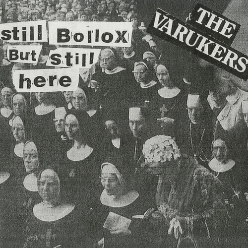 Varukers / Still Bollox But Still Here (White Vinyl)