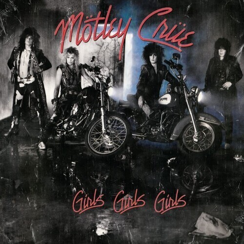 Motley Crue / Girls Girls Girls Reissue
