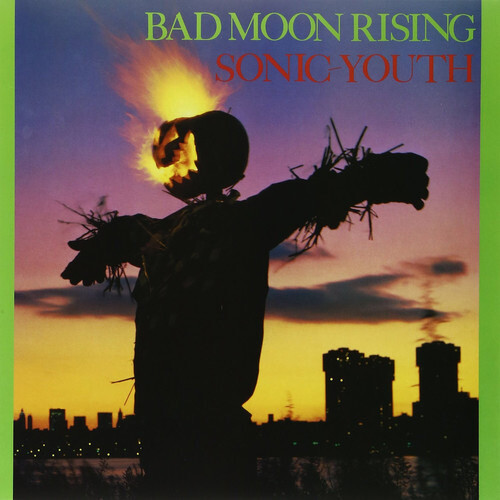 Sonic Youth / Bad Moon Rising