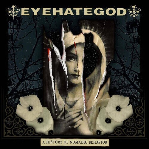 Eyehategod / History Of Nomadic Behavior