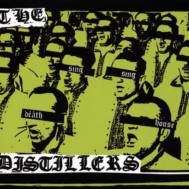 The Distillers / Sing Sing Death House (Anniversary Edition)