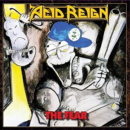 Acid Reign / The Fear (Import)