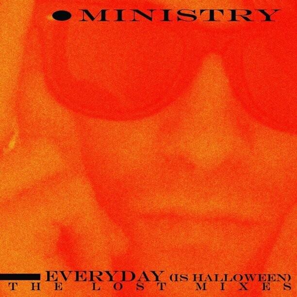 Ministry / Everyday Is Halloween - The Lost Mixes (Splatter Vinyl) 