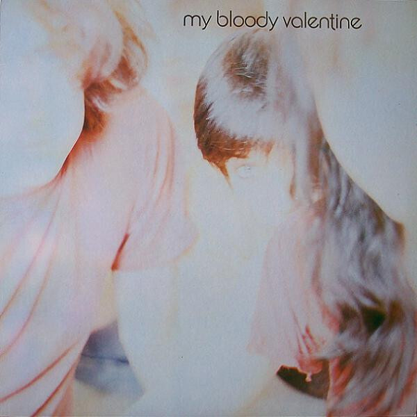 My Bloody Valentine / Isn&#39;t Anything (Import)