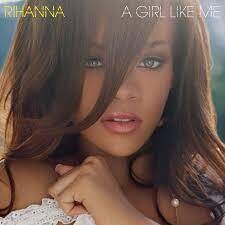 Rihanna / Girl Like Me