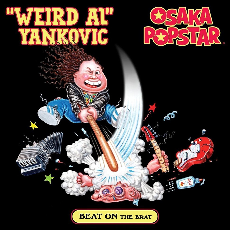 Weird Al - Osaka Popstar / Beat On The Brat