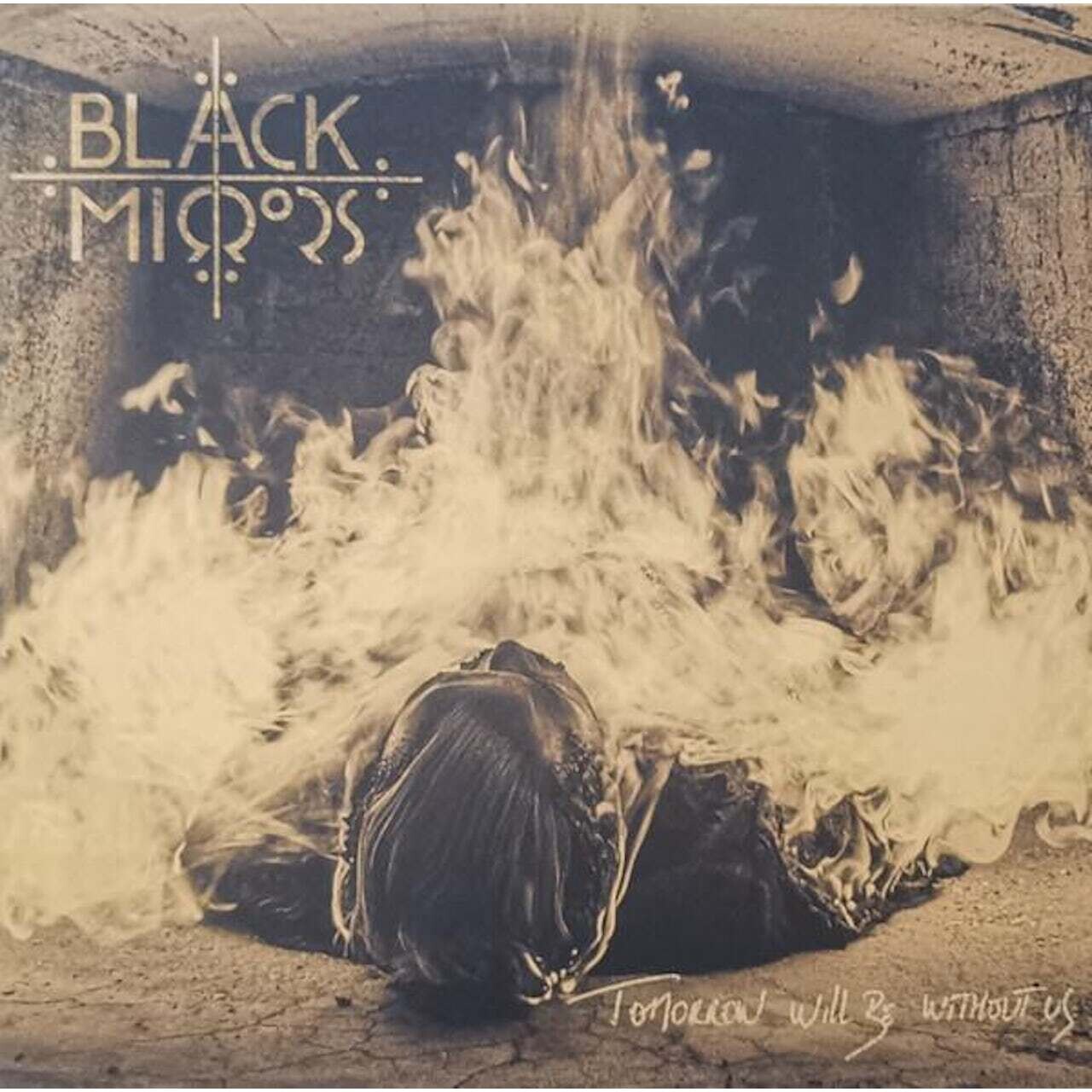 Black Mirrors / Tomorrow Will Be Without Us