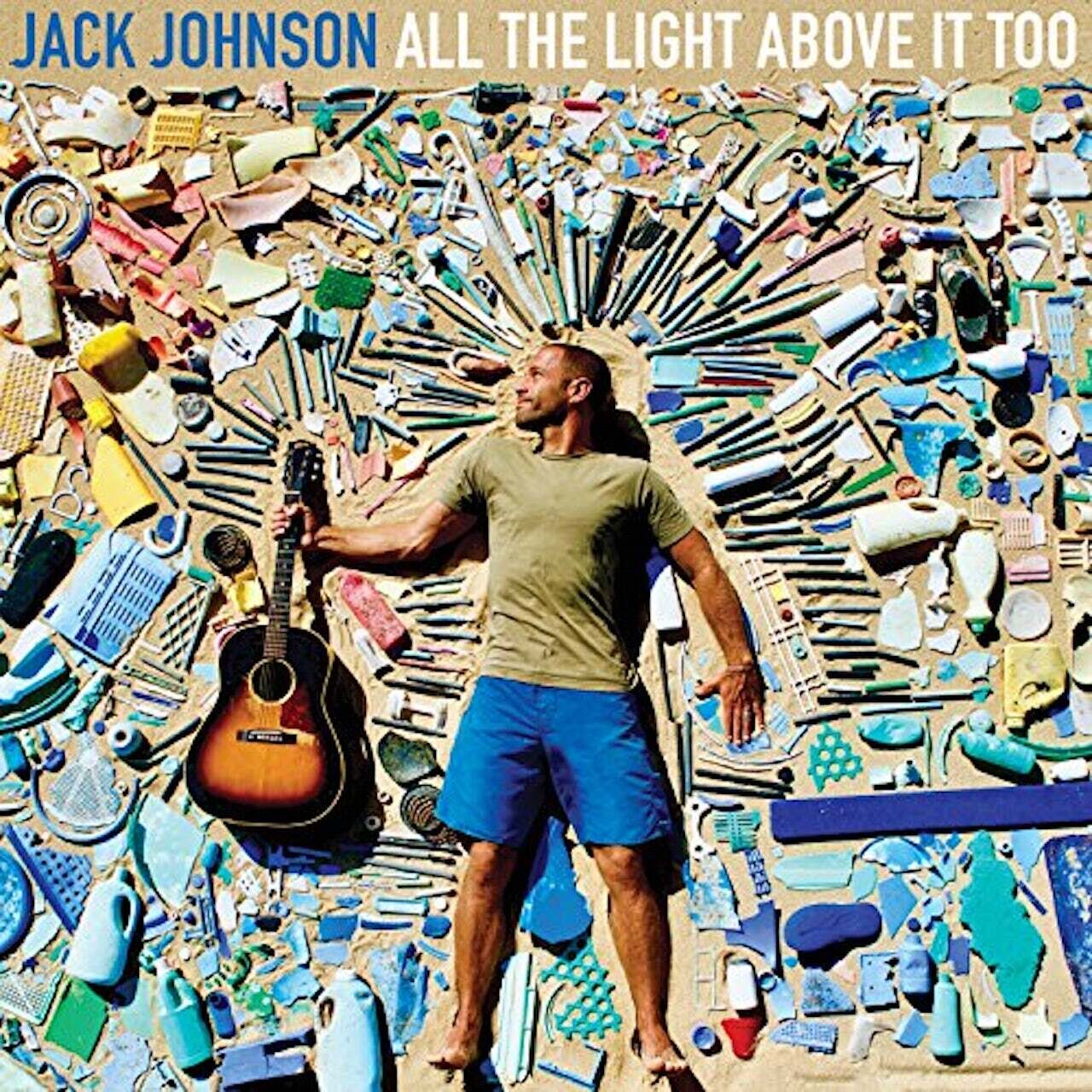 Jack Johnson / All The Light Above It Too