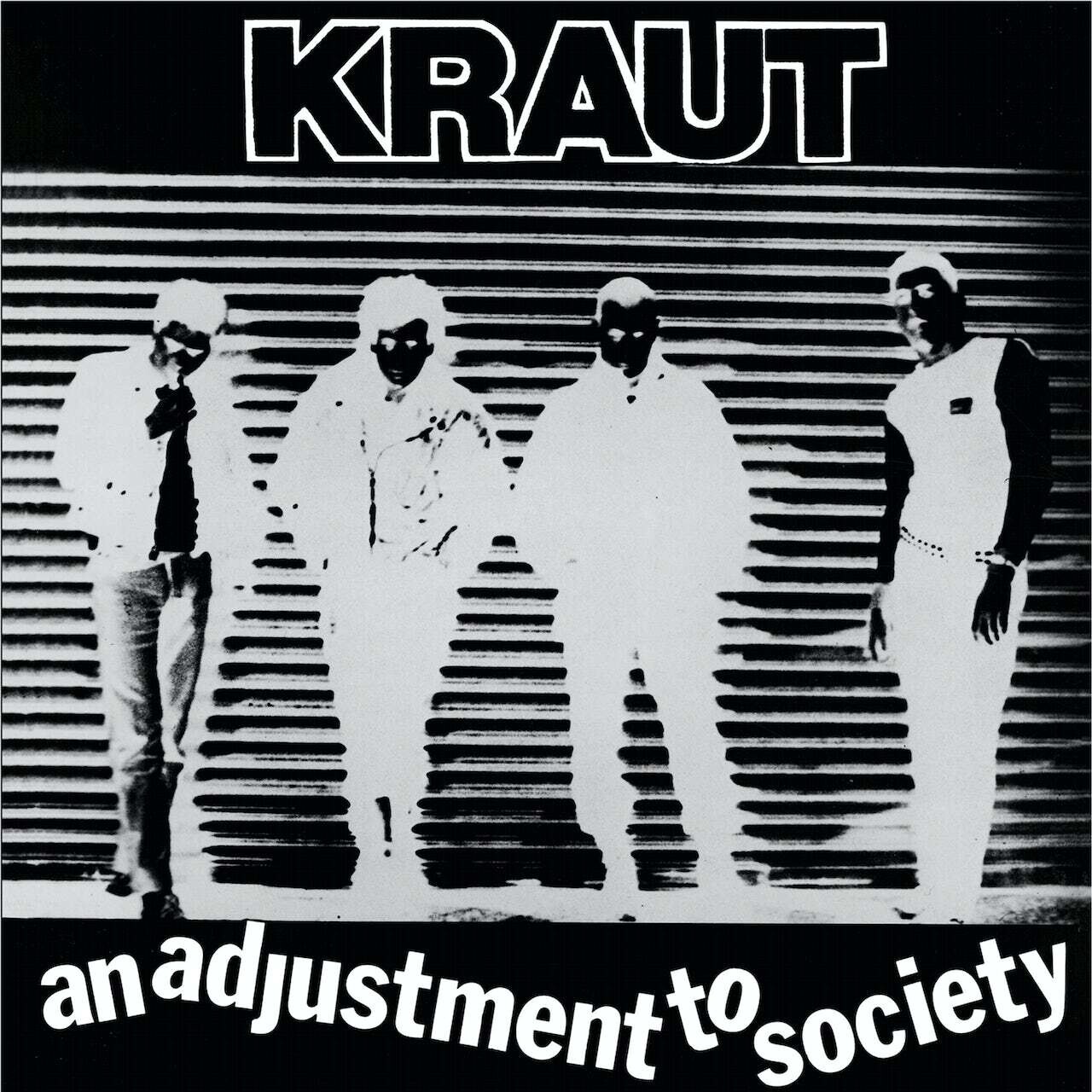 Kraut / An Adjustment To Society