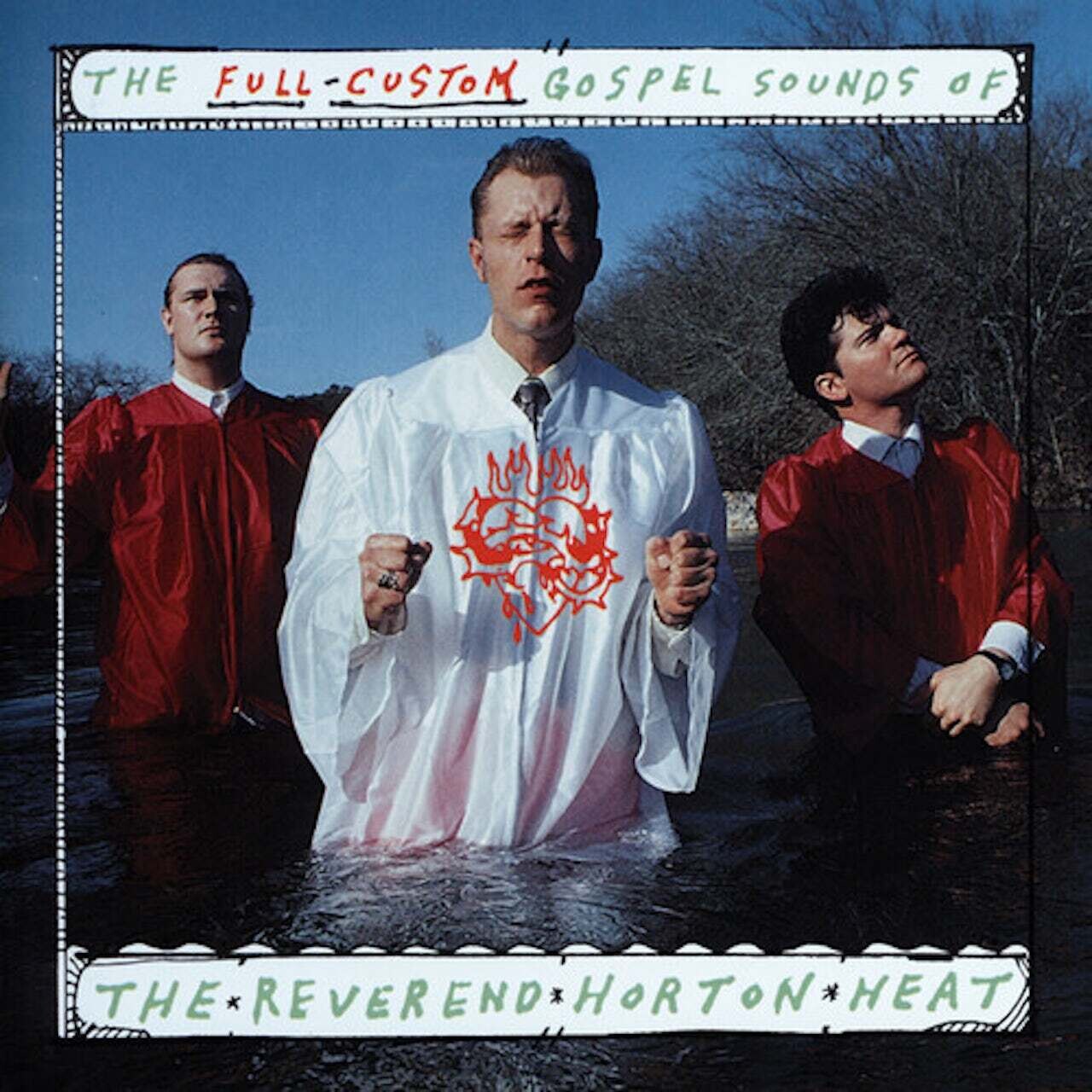 Reverend Horton Heat / The Full Custom Gospel Sounds Of...