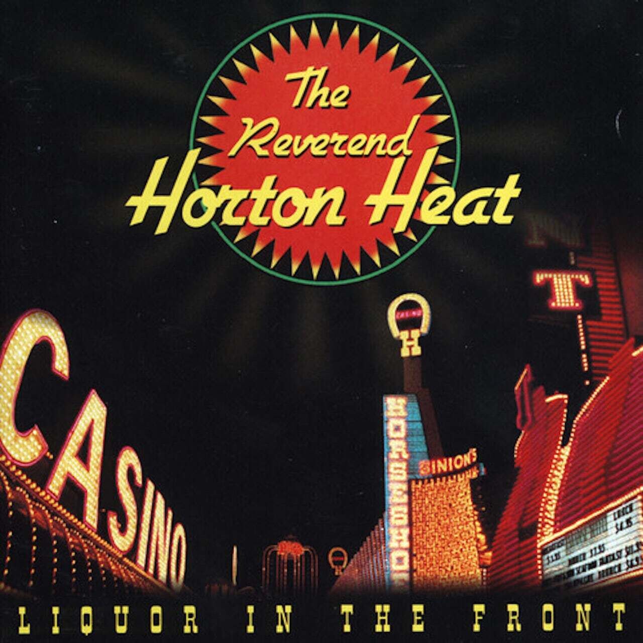 The Reverend Horton Heat / Liquor In The Front