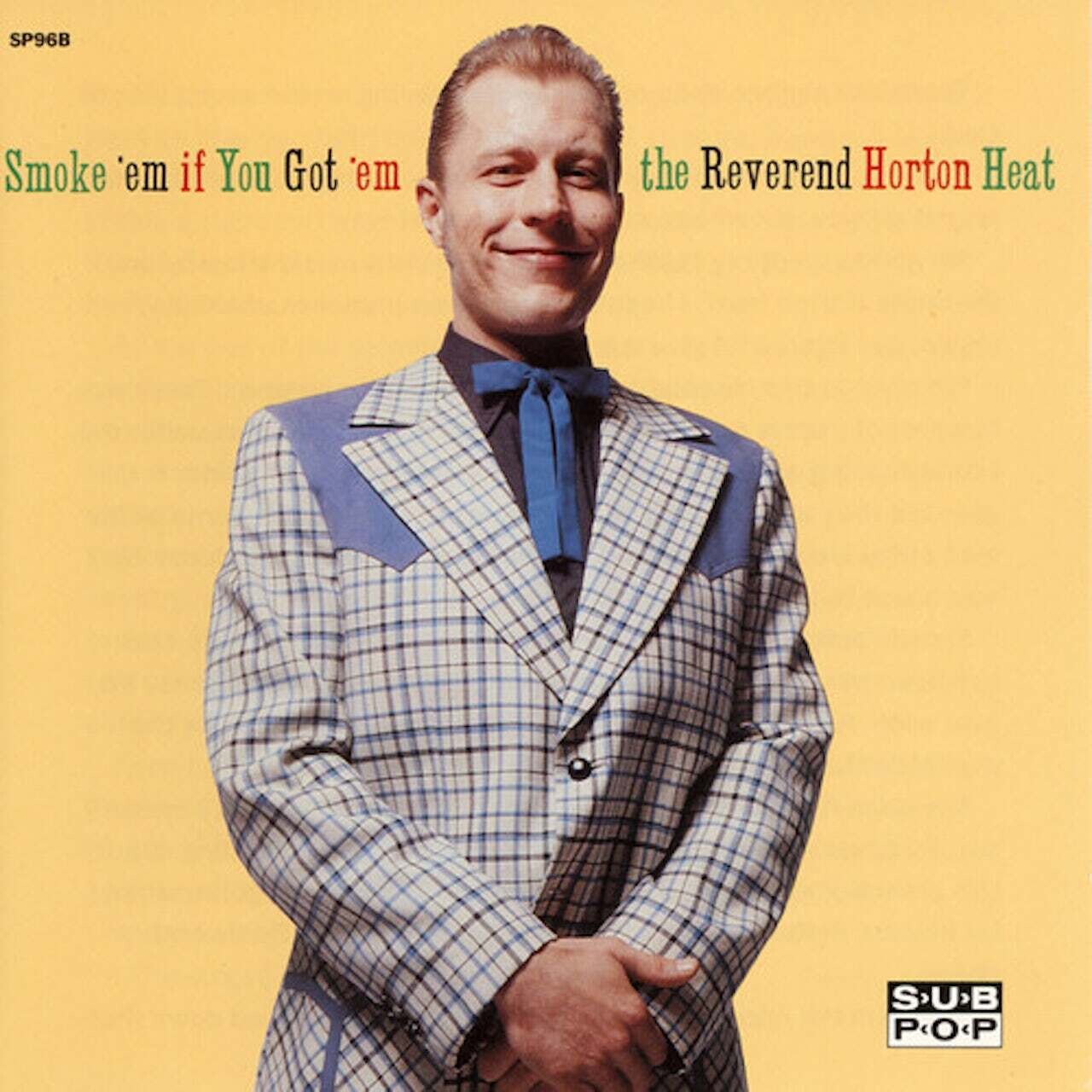 The Reverend Horton Heat / Smoke 'Em If You Got 'Em
