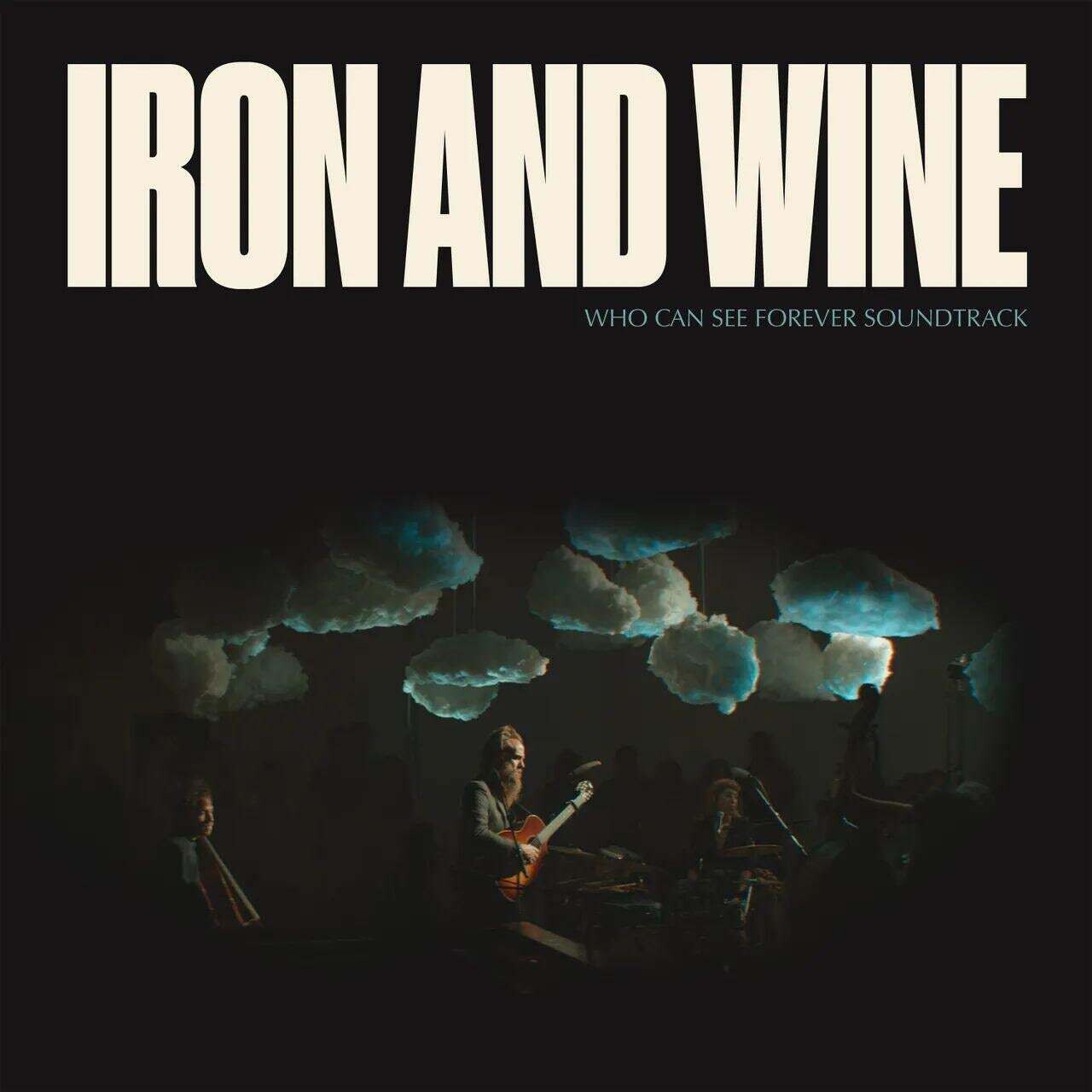 Iron and Wine / Who Can See Forever OST