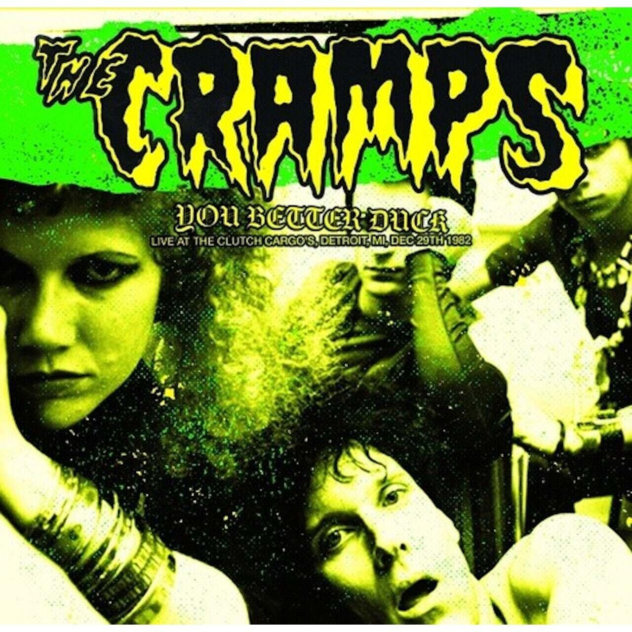 The Cramps / You Better Duck: Live At The Clutch Cargo&#39;s